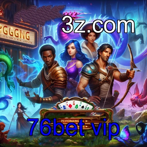 Bônus Incríveis Aguardam Você no Site 76bet VIP